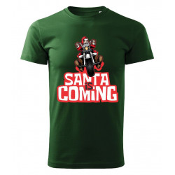 Tricou "Santa Is Coming"